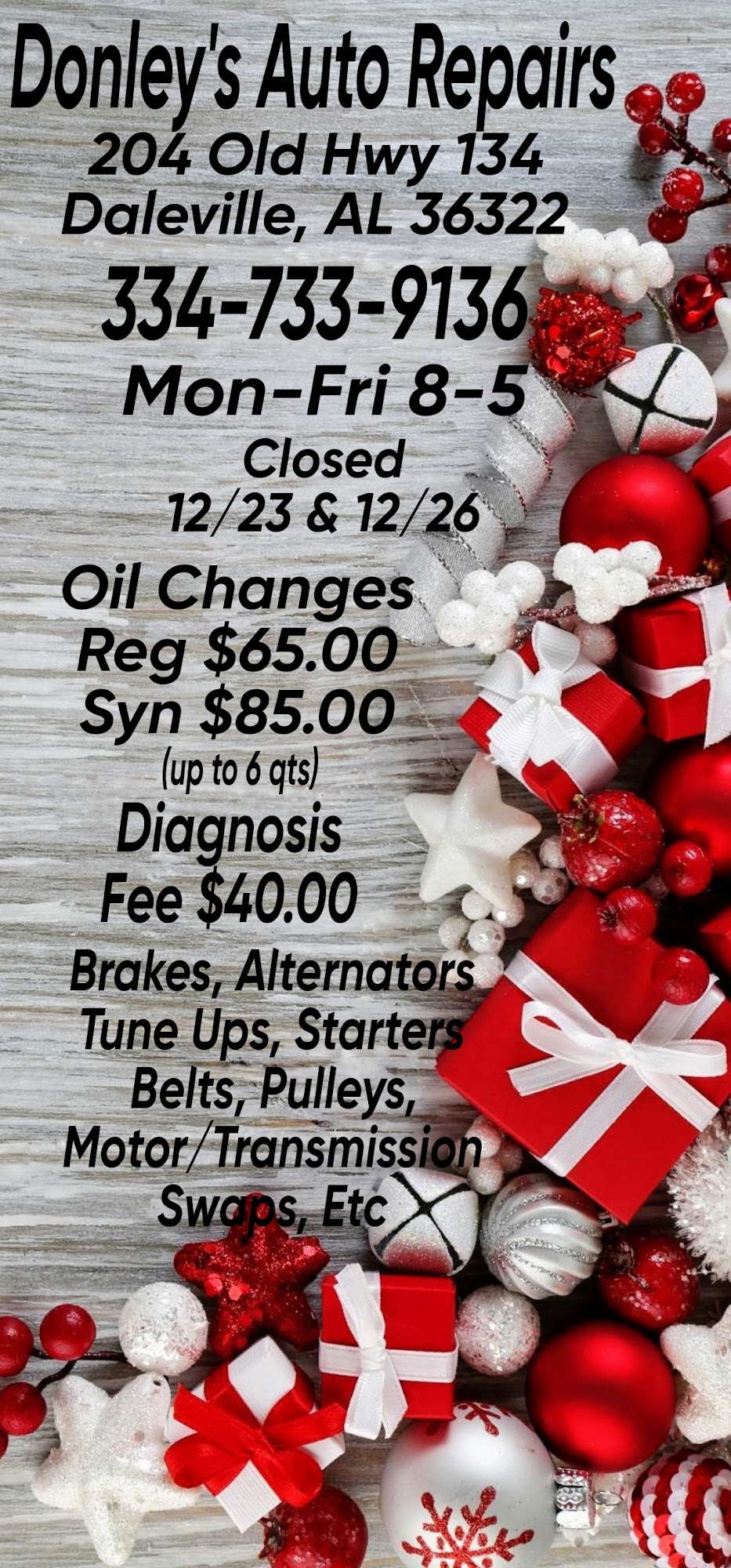 DONLEY'S AUTO REPAIRS 204 Old, AL-134, Daleville Alabama 36322
