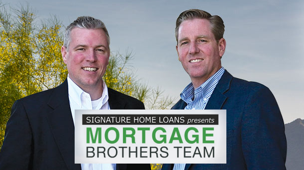Signature Home Loans Presents The Mortgage Brothers Team