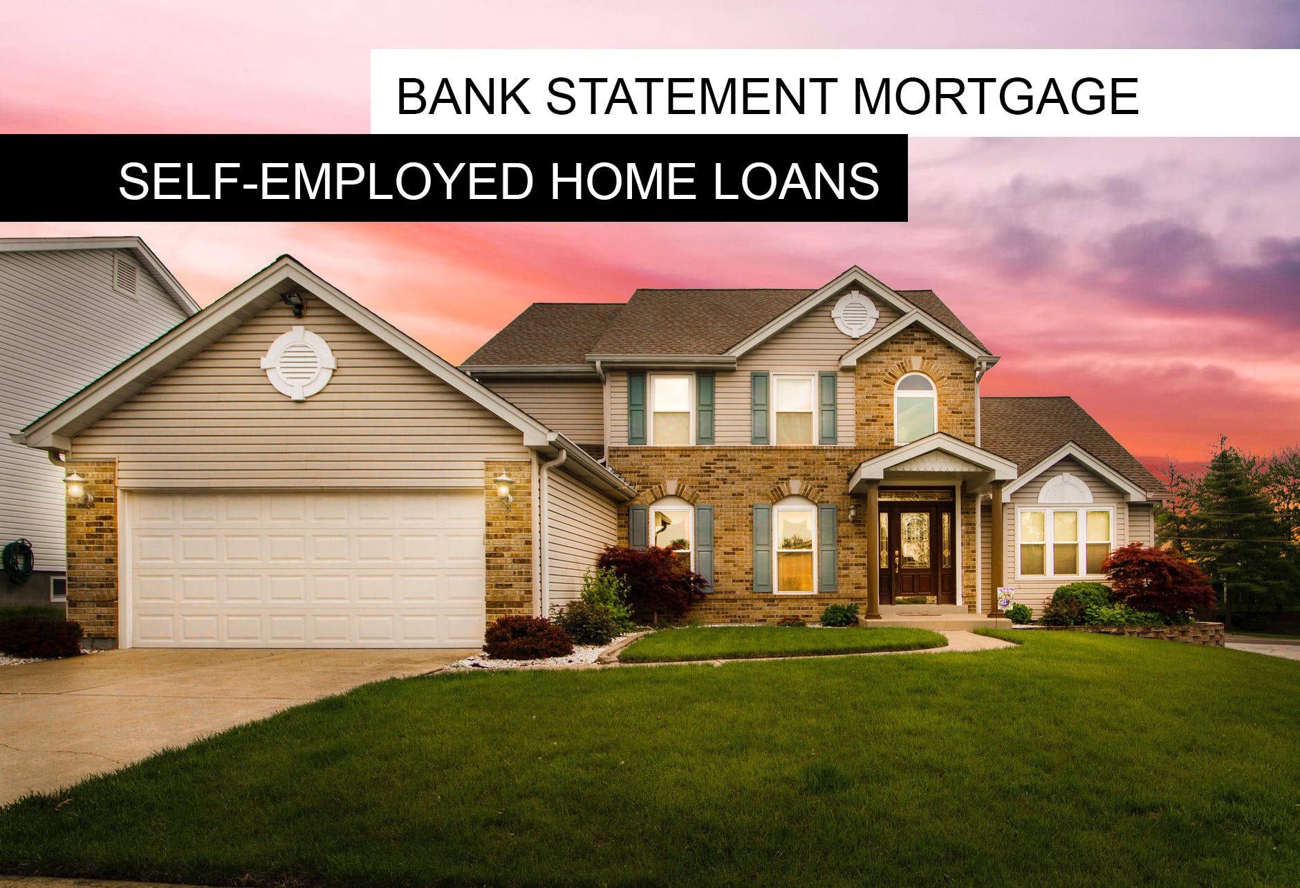 Best Bank Statement Mortgage Lenders