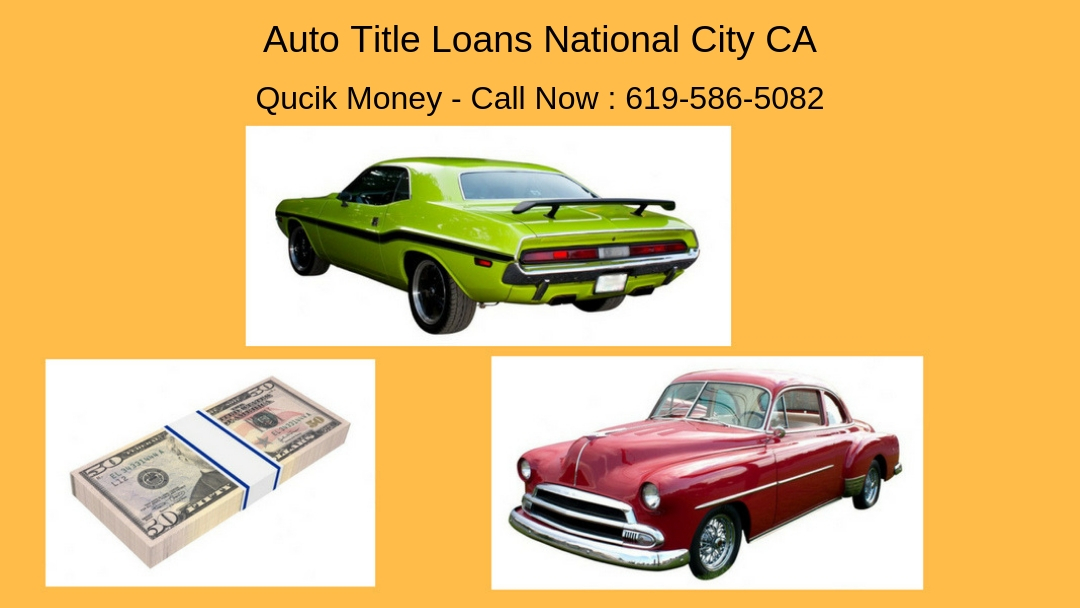 Top Auto Car Loans National City Ca