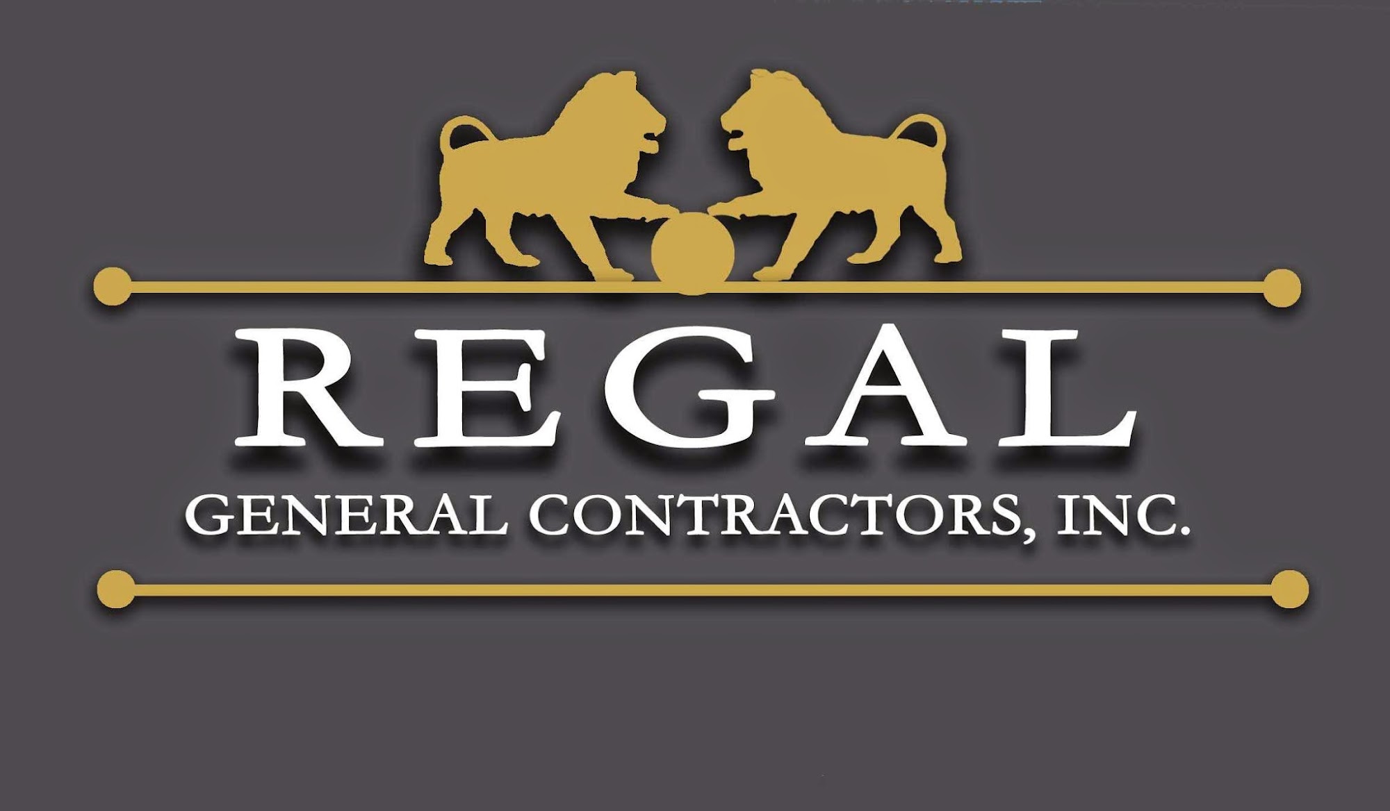 REGAL GENERAL CONTRACTORS, INC. - Remodeling - New Construction