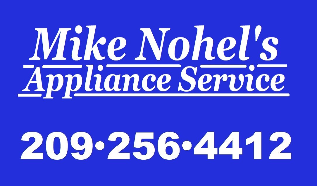 Mike Nohel's Appliance Service Company 2108 Sonny Ln #488, Valley Springs California 95252