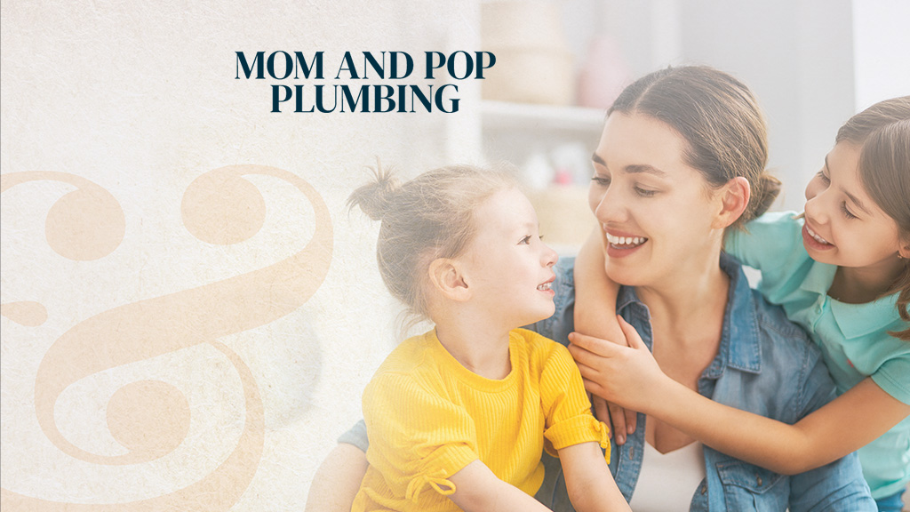 Mom and Pop Plumbing & Drain Service