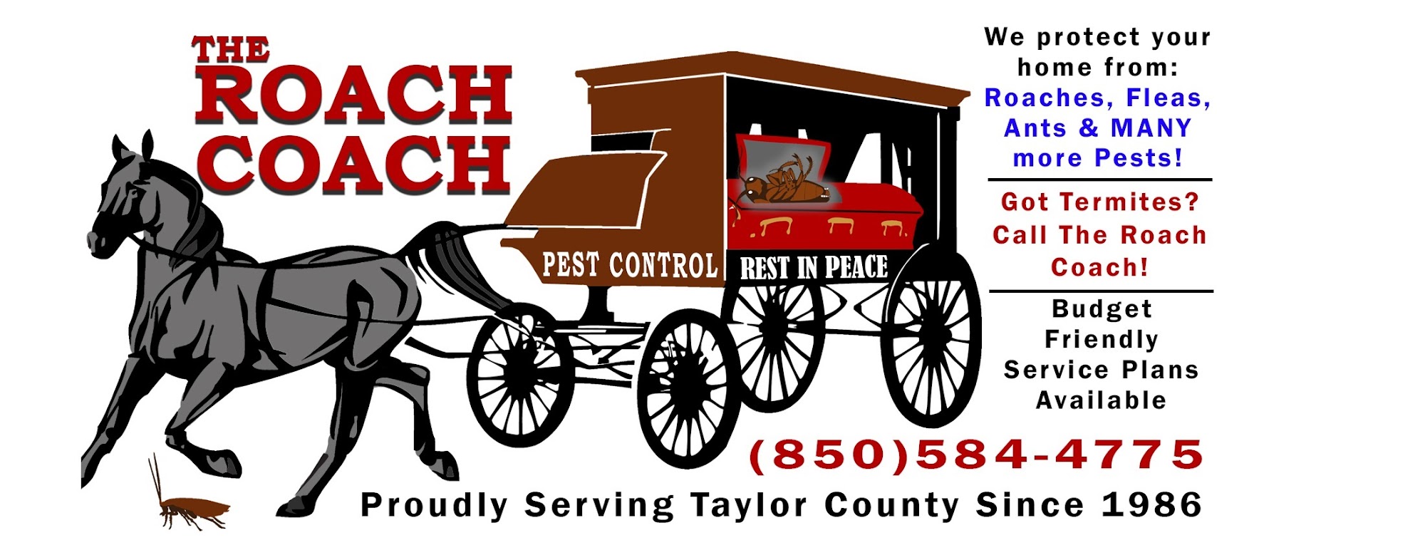 The Roach Coach Inc.. 401 E Maurice Linton Rd, Perry Florida 32347