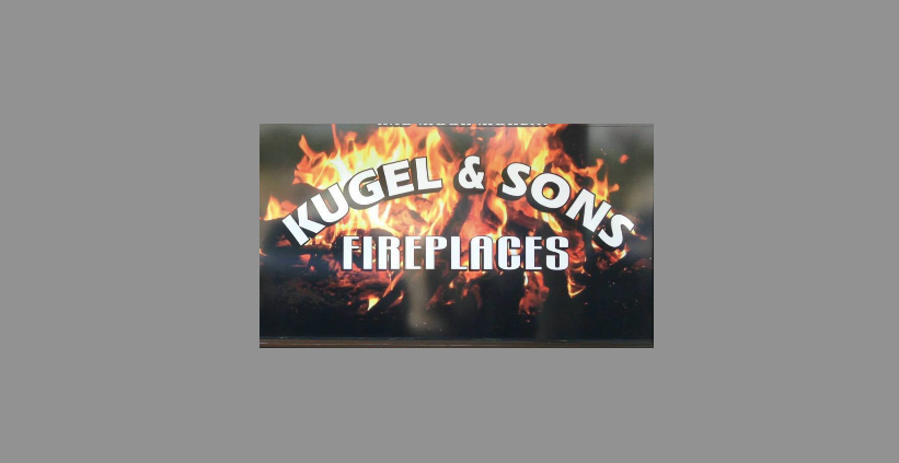 Kugel & Sons Fireplaces