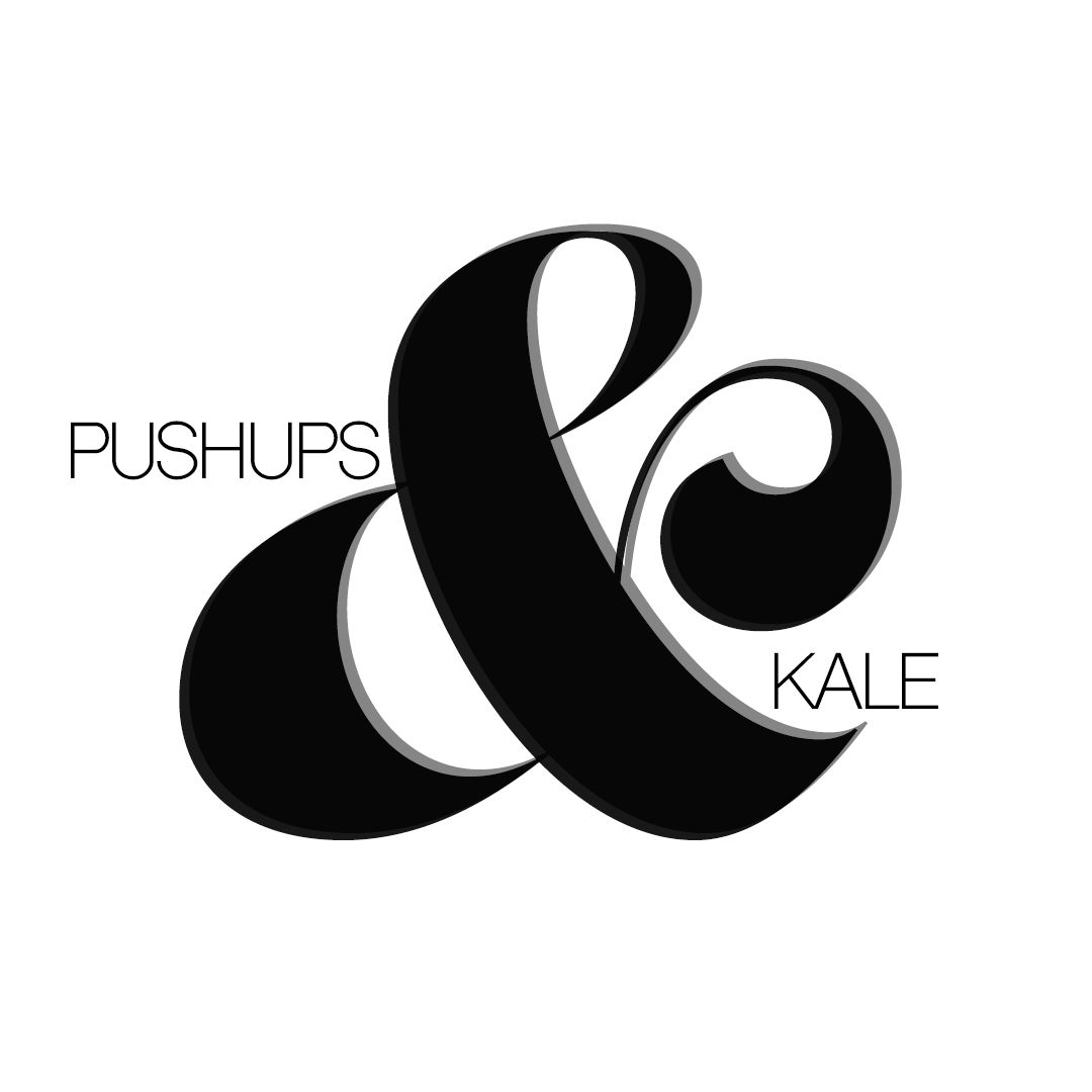 Pushups & Kale