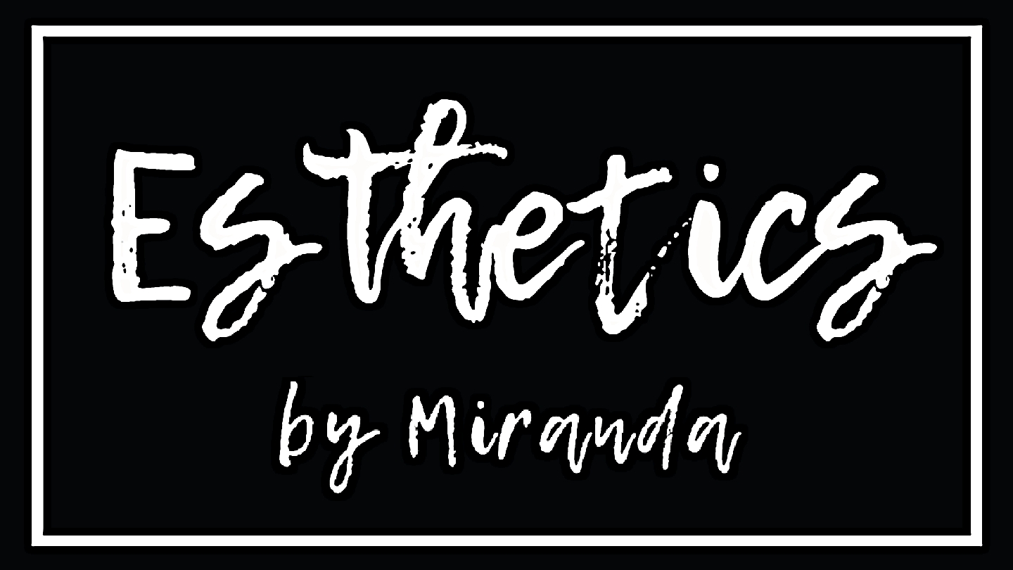 Esthetics by Miranda