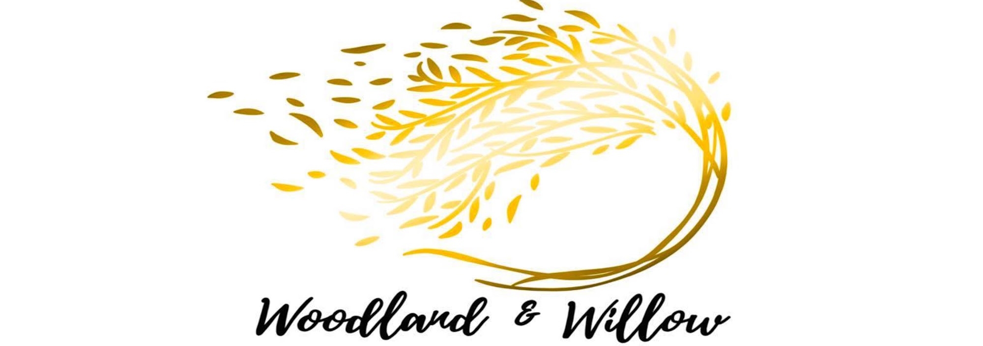 Woodland & Willow