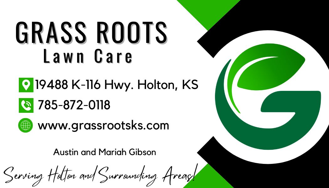 Grass Roots Lawn Care 19488 Hwy K116, Holton Kansas 66436