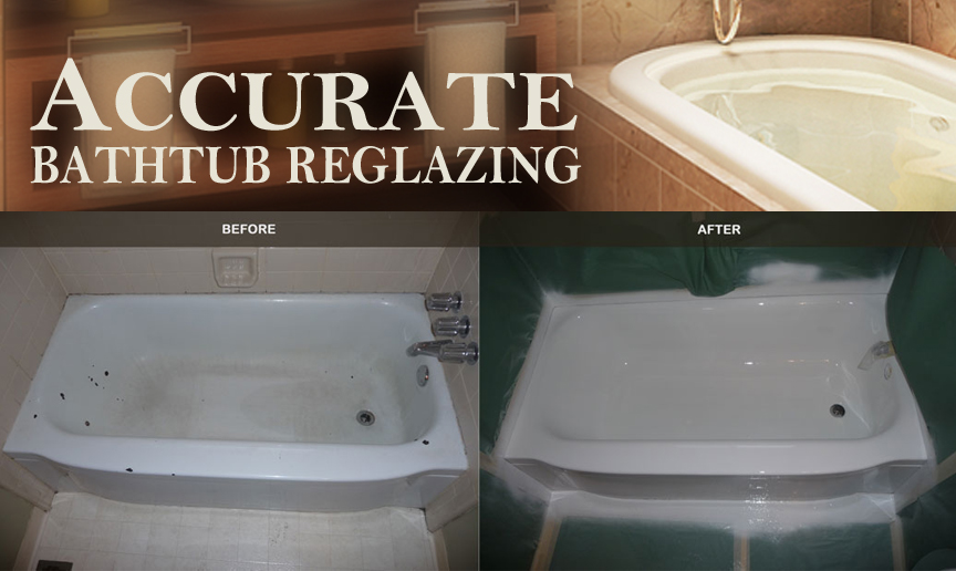 Accurate Bathtub Reglazing