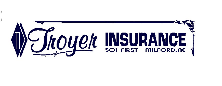Troyer Insurance 501 1st St, Milford Nebraska 68405