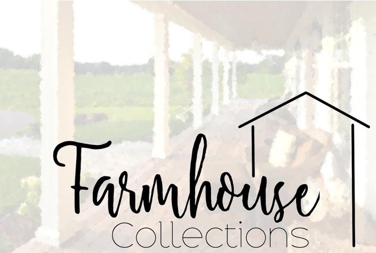 Farmhouse Collections
