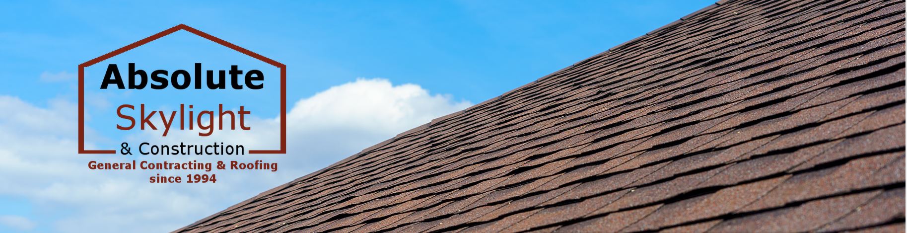Absolute Skylight and Construction - Roofing