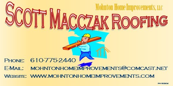 SCOTT MACCZAK ROOFING - Mohnton Home Improvements 120 Shepard Lane, Mohnton Pennsylvania 19540