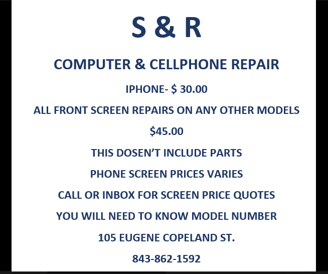 S & R COMPUTER- CELLPHONE REPAIR 105 EUGENE COPELAND STREET, Bennettsville South Carolina 29512