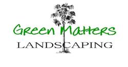 Green Matters Landscaping