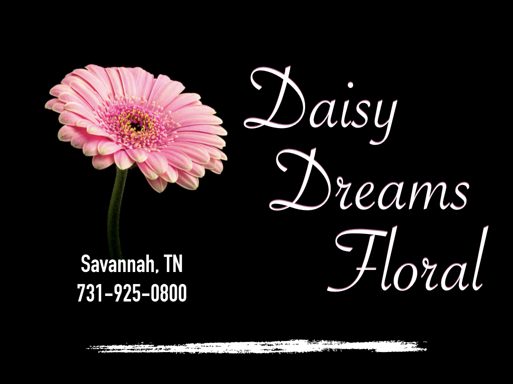 Daisy Dreams Floral 275 Wayne Rd, Savannah Tennessee 38372