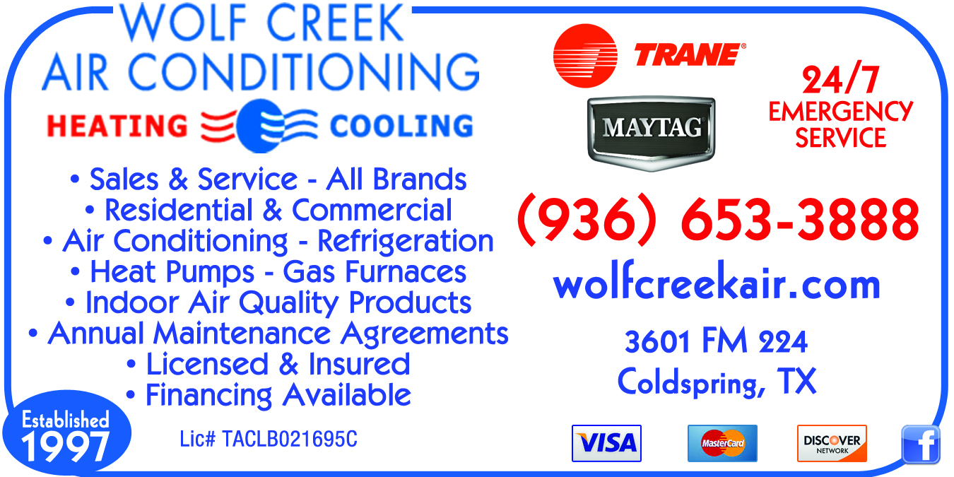 Wolf Creek Air Conditioning Co. 3601 FM 224 Rd., Coldspring Texas 77331