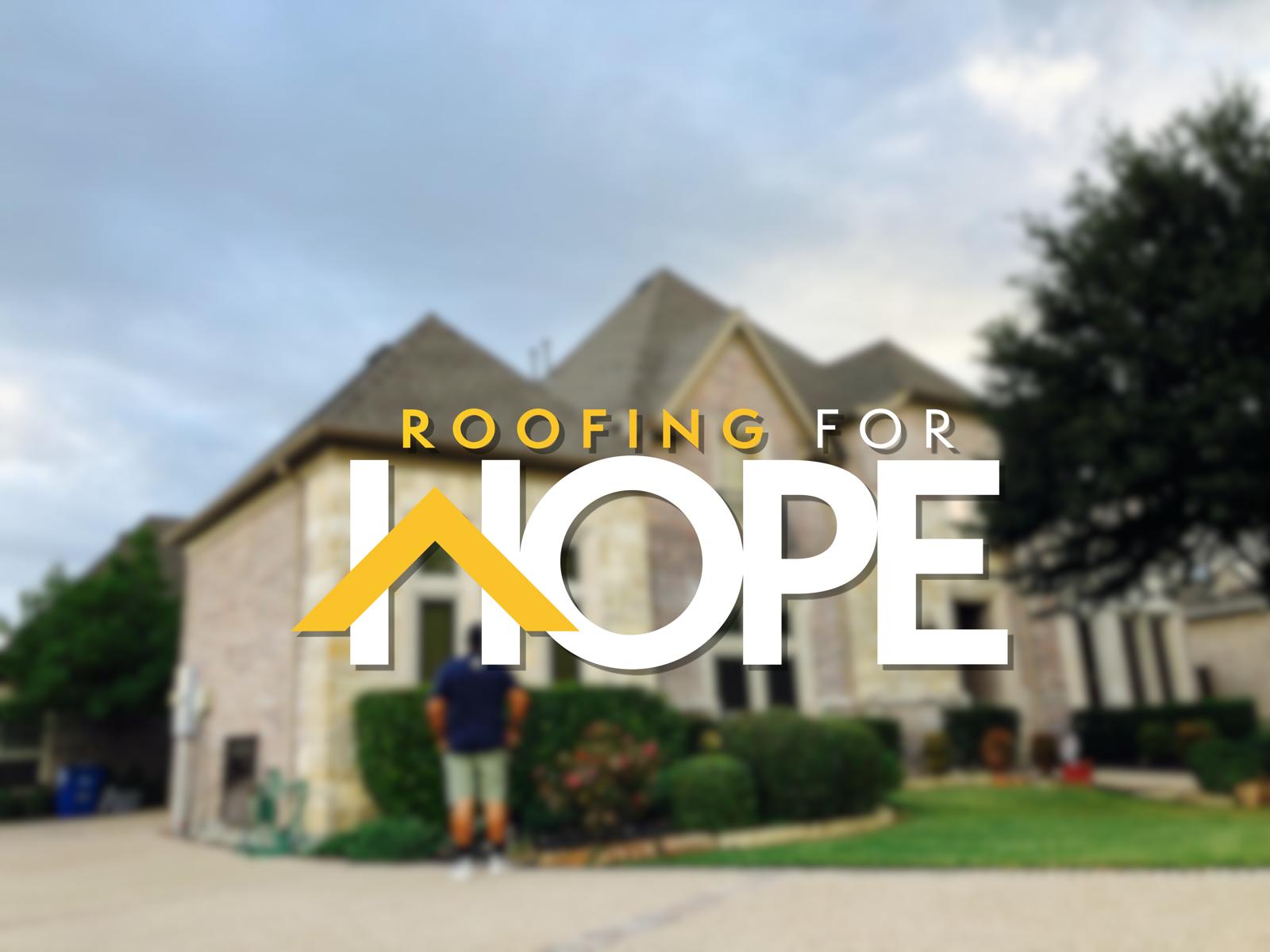 Roofing for HOPE