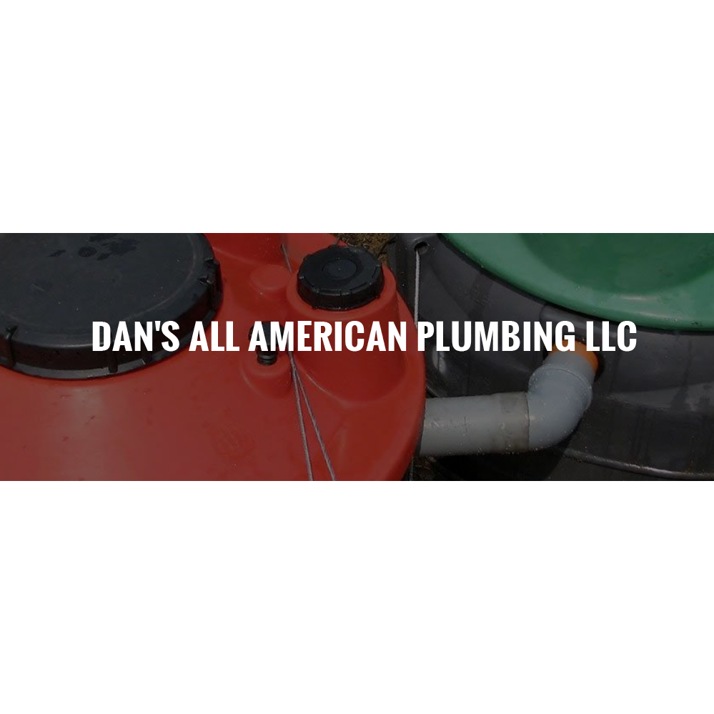 Dan’s All American Plumbing LLC 1033 Co Rd 407, Kirbyville Texas 75956
