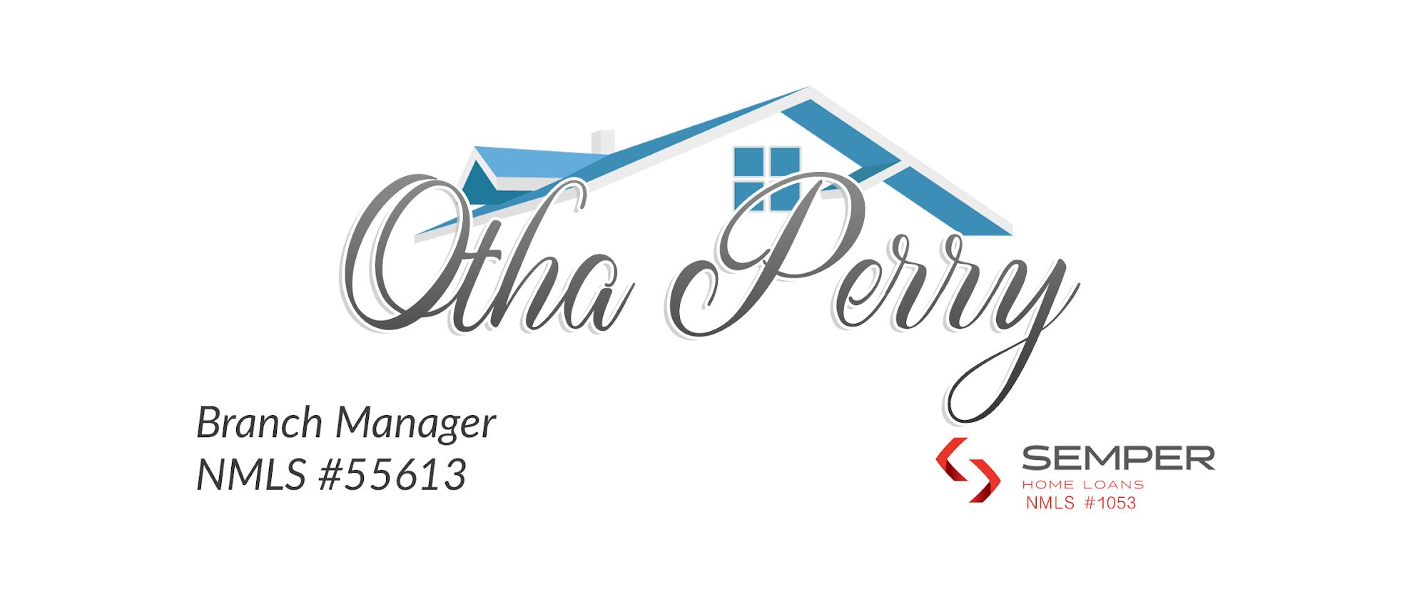 Otha Perry, Mortgage Broker NMLS #55613